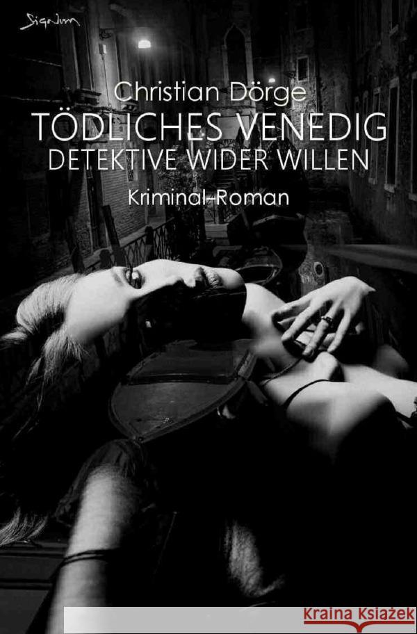 Tödliches Venedig - Detektive wider Willen Dörge, Christian 9783757547950