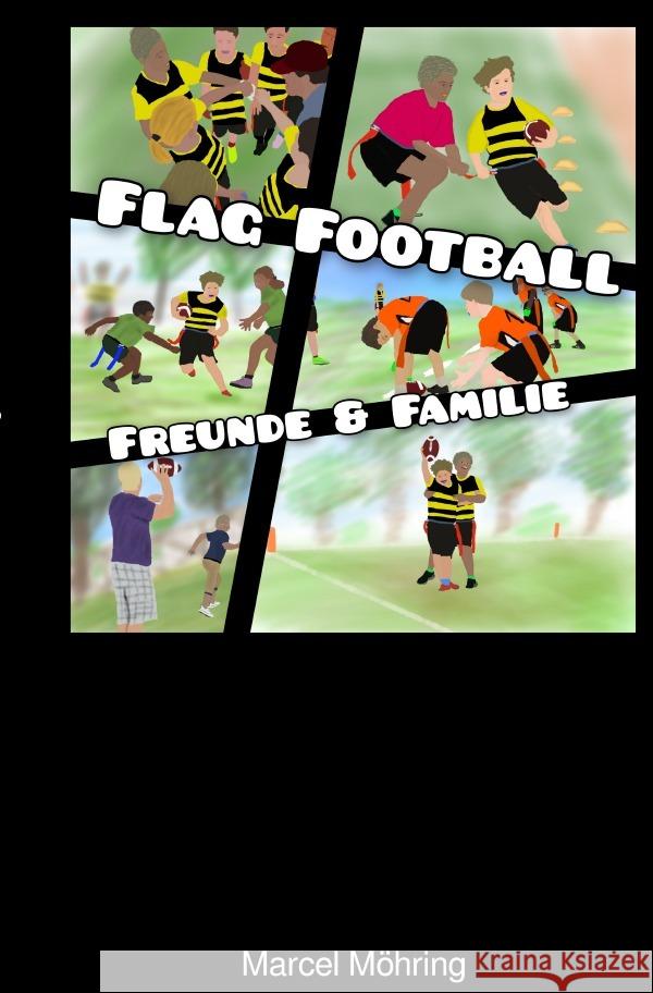 Flag Football (Taschenbuch) Möhring, Marcel 9783757548162