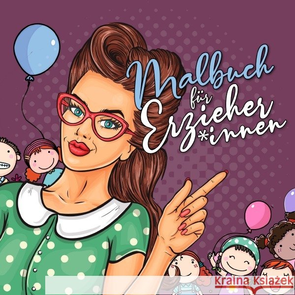 Malbuch für Erzieherinnen, Erzieher Grafik, Musterstück 9783757548575 epubli