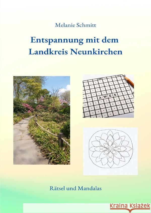 Entspannung mit dem Landkreis Neunkirchen Schmitt, Melanie 9783757548605