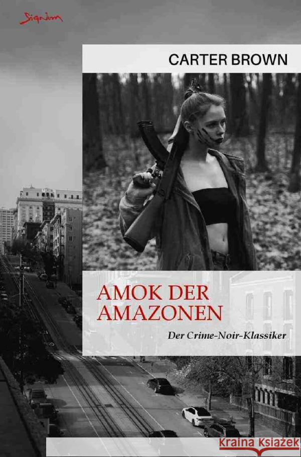 Amok der Amazonen Brown, Carter 9783757549756