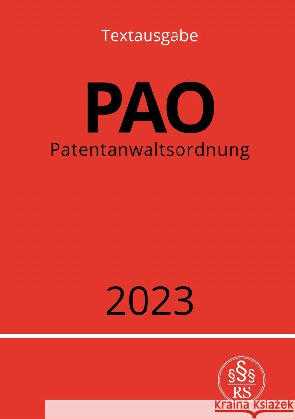 Patentanwaltsordnung - PAO 2023 Studier, Ronny 9783757550462 epubli