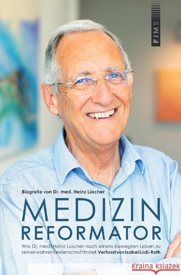 Medizin-Reformator Lüdi-Roth, Isabel 9783757551360