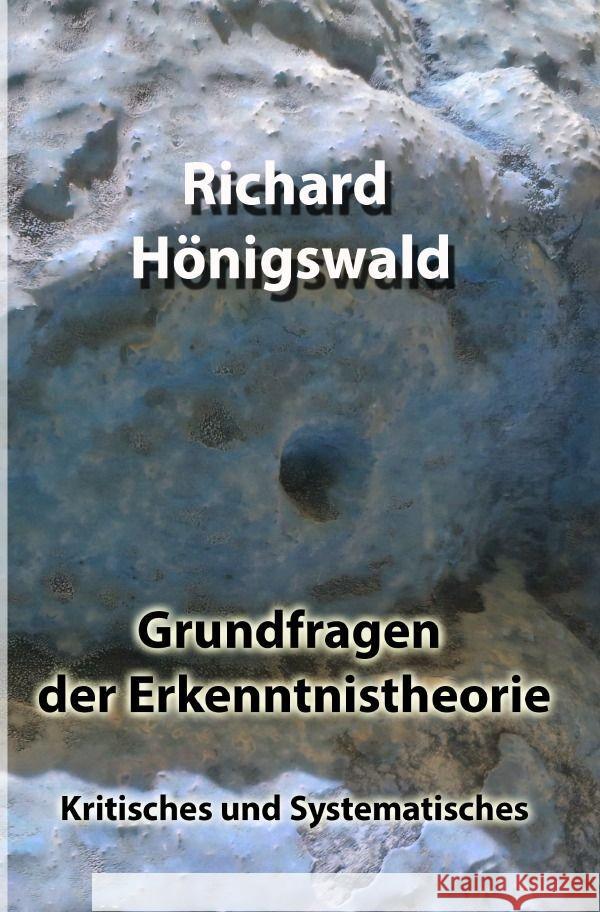 Grundfragen der Erkenntnistheorie Hönigswald, Richard 9783757551995