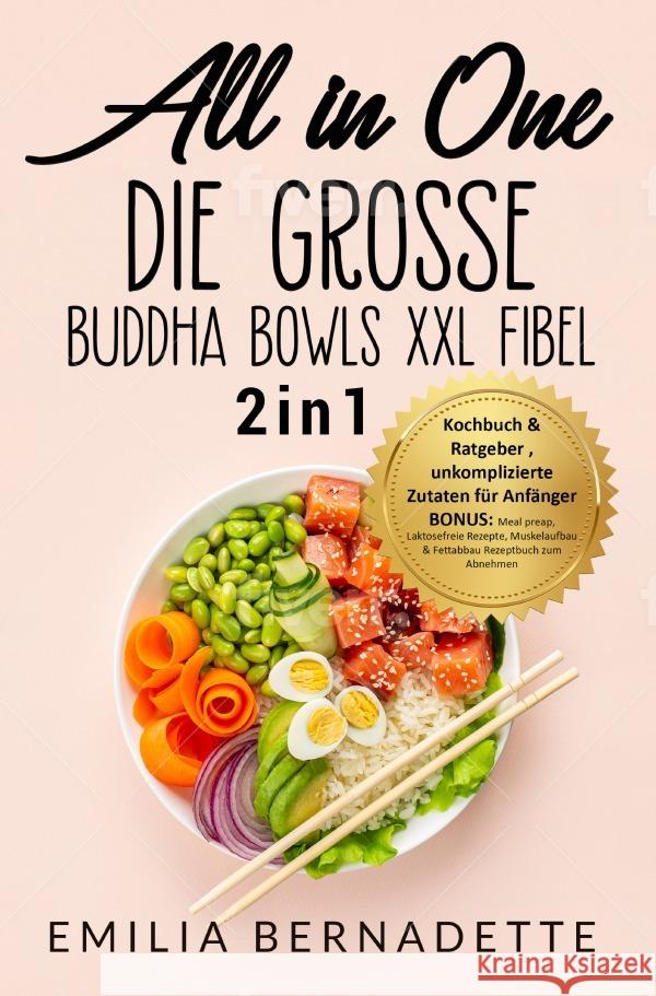 All in One: Die große Buddha Bowls XXL Fibel Bernadette, Emilia 9783757553128