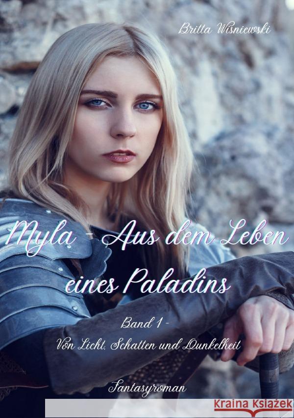 Myla - Aus dem Leben eines Paladins Wisniewski, Britta 9783757554354 epubli