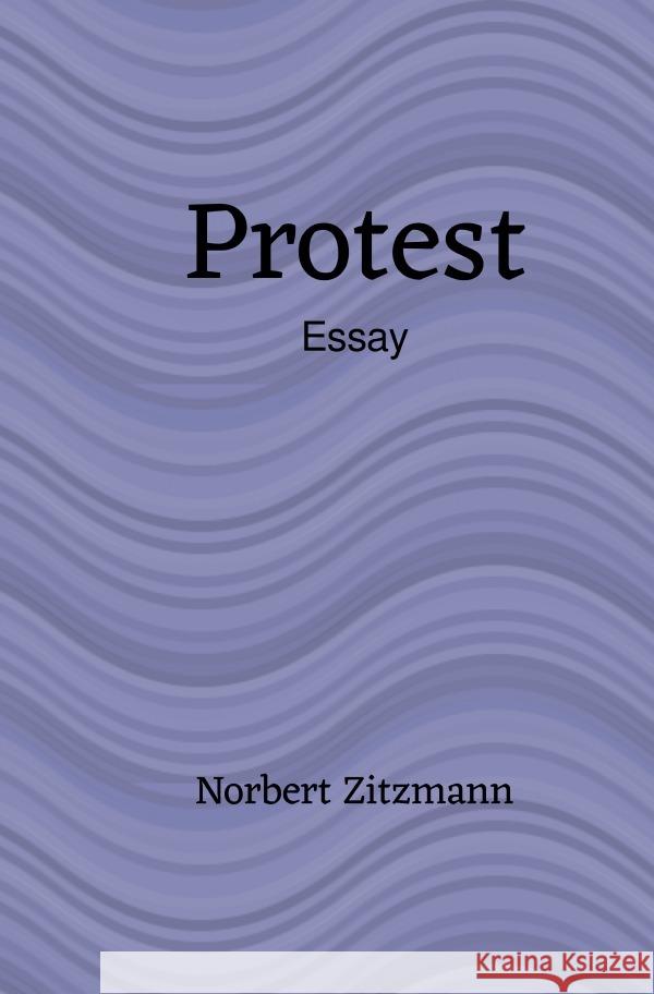 Protest Zitzmann, Norbert 9783757558727