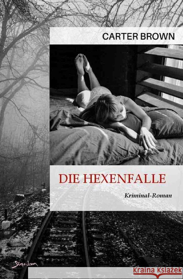 Die Hexenfalle Brown, Carter 9783757560911