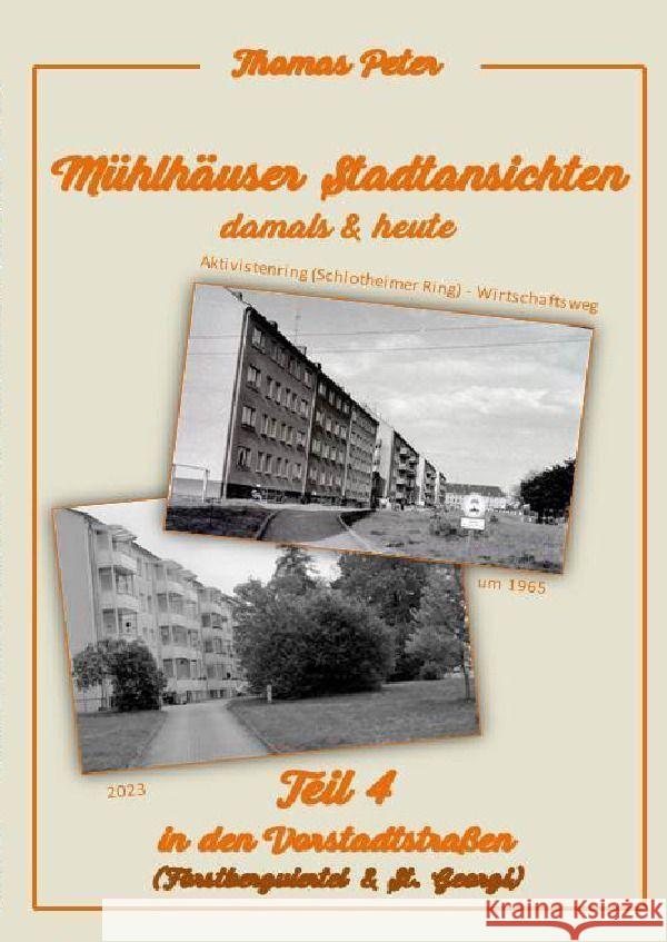 Mühlhäuser Stadtansichten damals & heute Peter, Thomas 9783757562274