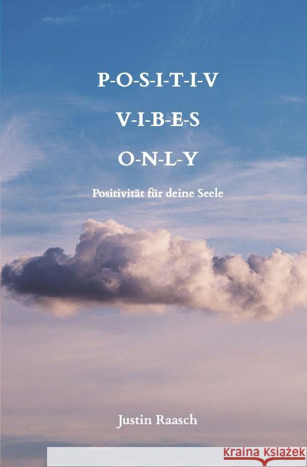 Positiv Vibes Only Raasch, Justin 9783757562786