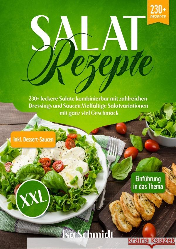 Salat Rezepte XXL Schmidt, Ina 9783757563226 epubli