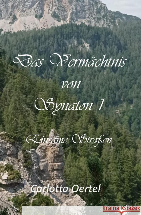 Das Vermächtnis von Synaton I Oertel, Carlotta 9783757563530