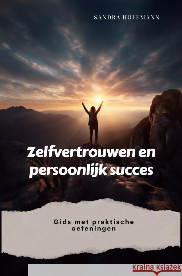 Zelfvertrouwen en persoonlijk succes Hoffmann, Sandra 9783757563653