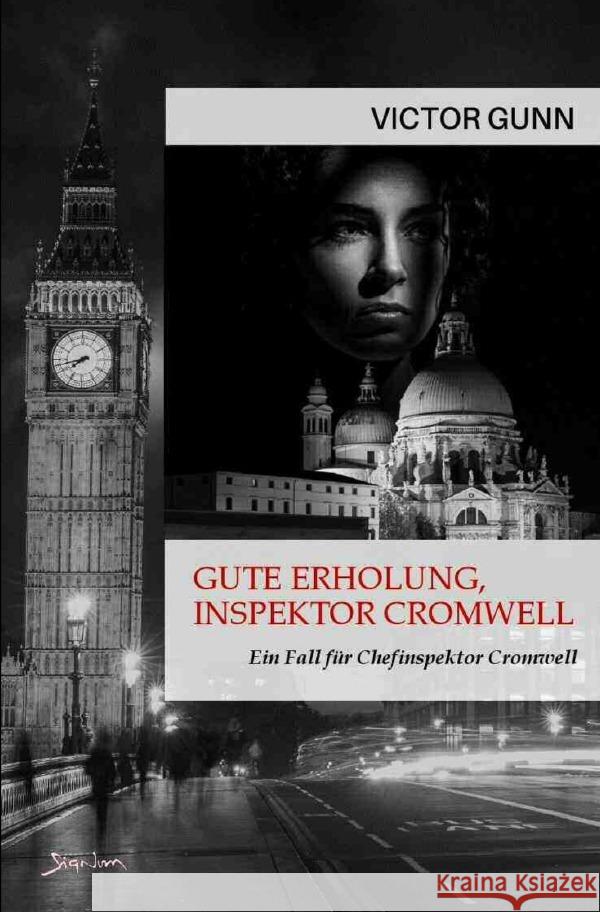 Gute Erholung, Inspektor Cromwell - Ein Fall für Chefinspektor Cromwell Gunn, Victor 9783757565756 epubli