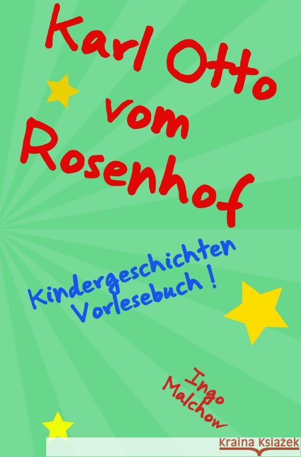 Karl Otto vom Rosenhof Malchow, Ingo 9783757566142