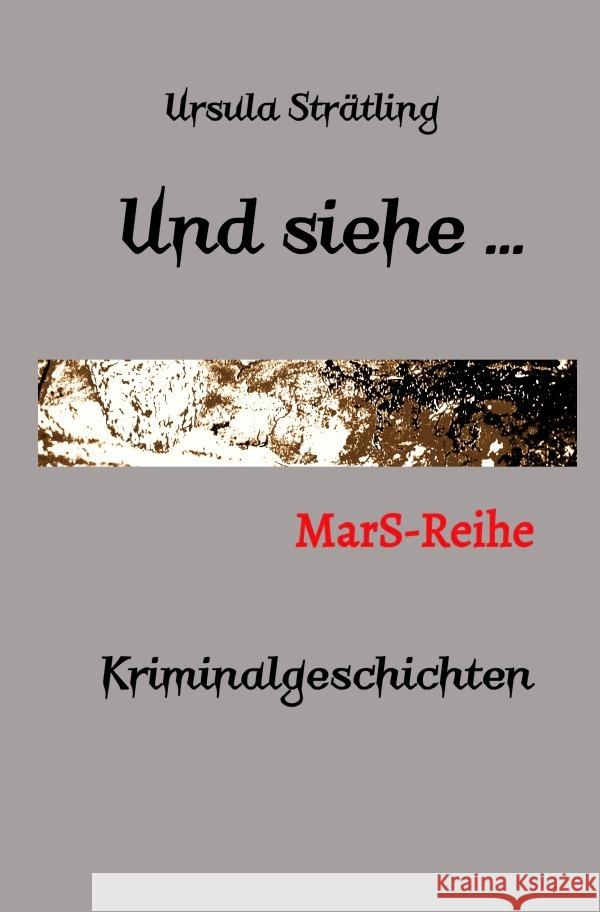 Und siehe ... Strätling, Ursula 9783757566258