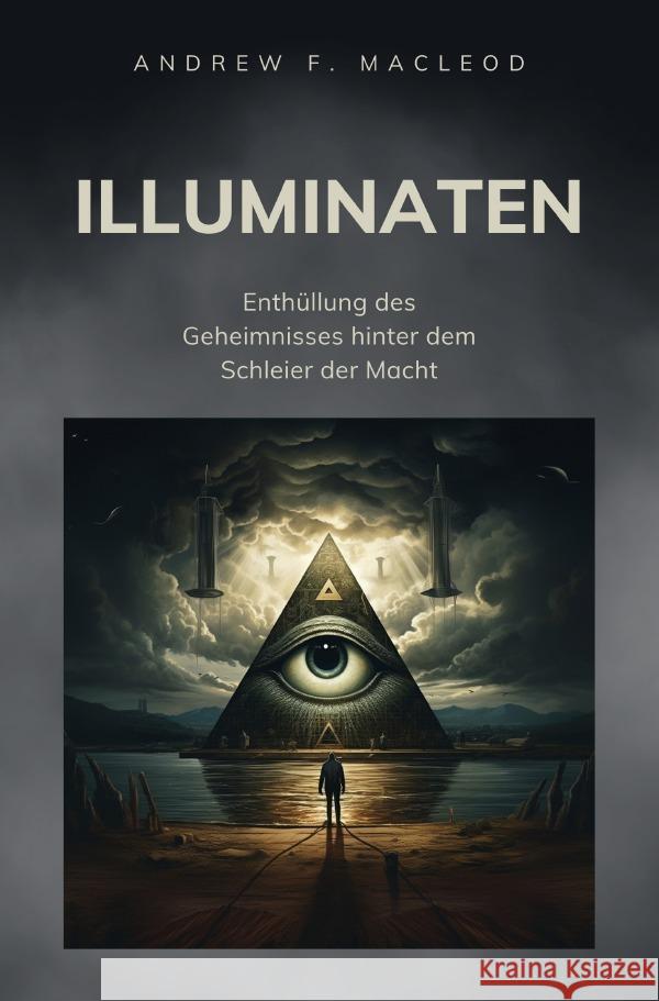 Illuminaten MacLeod, Andrew F. 9783757566388 epubli