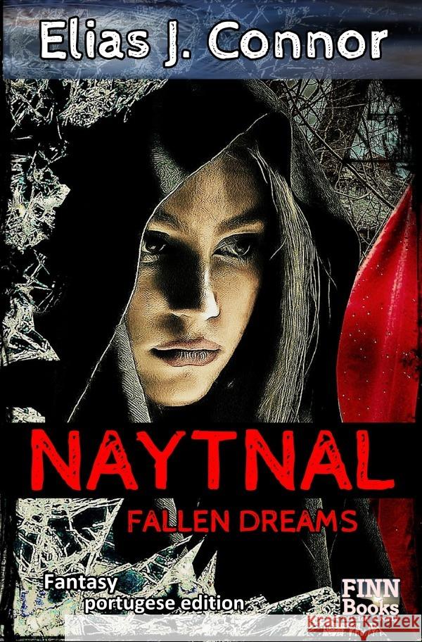 Naytnal - Fallen dreams (portugese version) Connor, Elias J. 9783757568153 epubli