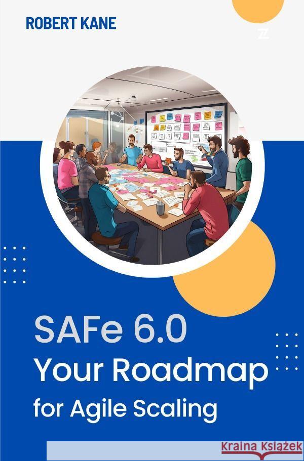 SAFe 6.0 Kane, Robert 9783757568719