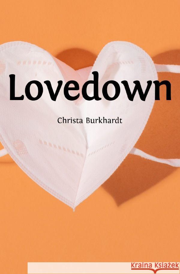 Lovedown Burkhardt, Christa 9783757568771 epubli