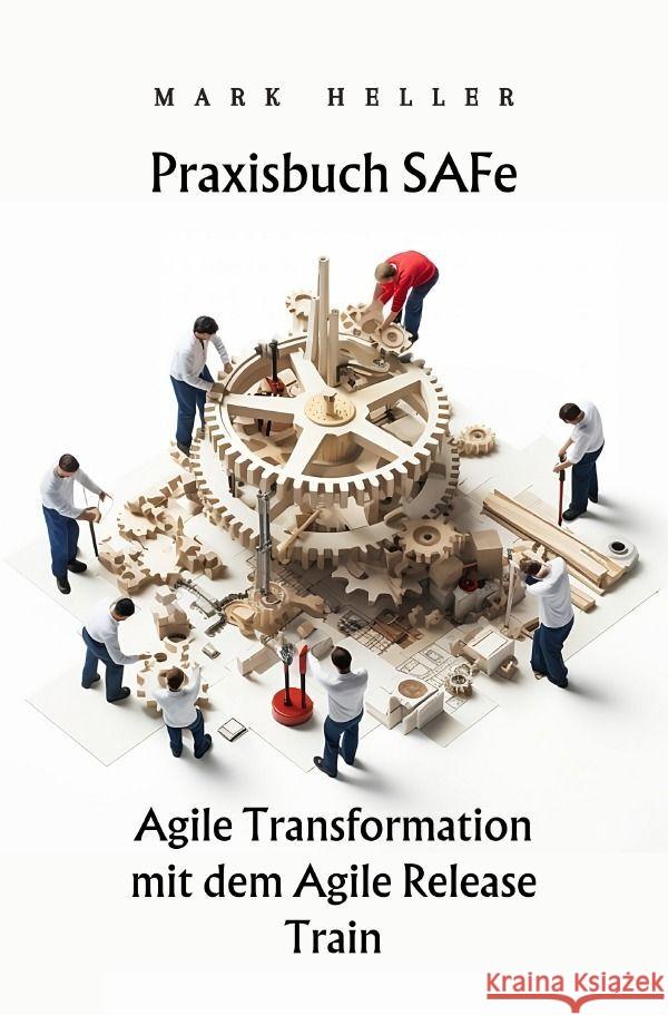 Praxisbuch SAFe Heller, Mark 9783757569648