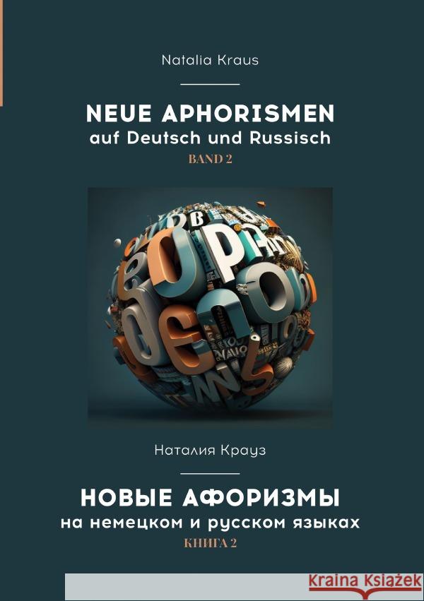 Neue Aphorismen auf Deutsch und Russisch. Band 2.                                            .       2. Kraus, Natalia 9783757569792