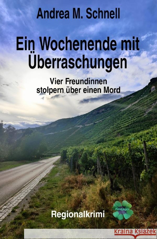 Ein Wochenende mit Überraschungen Schnell, Andrea M. 9783757569952