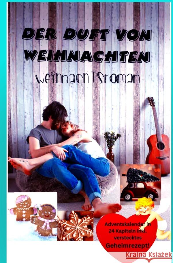 Der Duft von Weihnachten Garcia , Zoey Hope 9783757570118 epubli