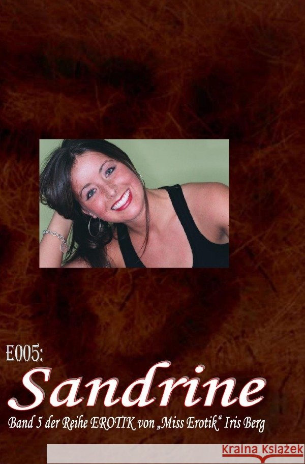 E005: Sandrine Berg, Iris 9783757571894