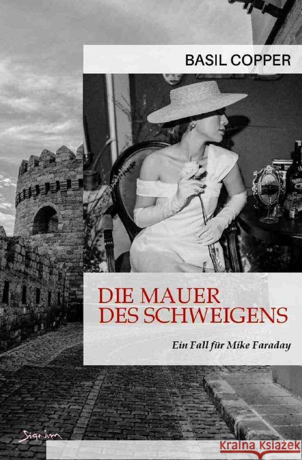 Die Mauer des Schweigens - Ein Fall für Mike Faraday Copper, Basil 9783757572327