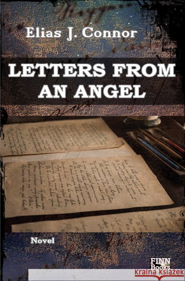 Letters from an angel Connor, Elias J. 9783757572884 epubli