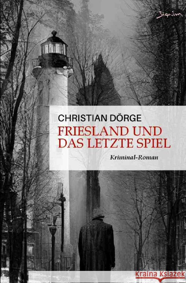 Friesland und das letzte Spiel Dörge, Christian 9783757573805 epubli