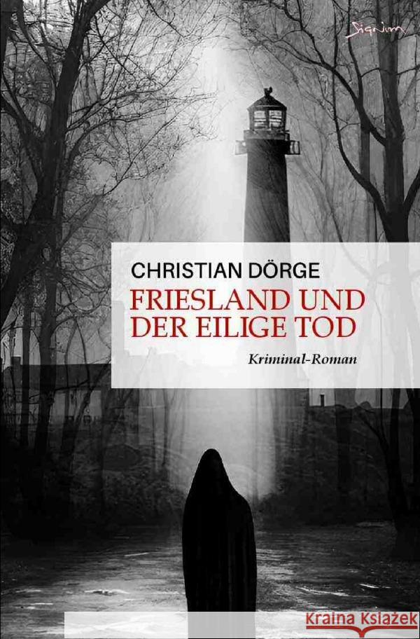 Friesland und der eilige Tod Dörge, Christian 9783757573959