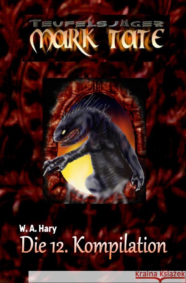 TEUFELSJÄGER: Die 12. Kompilation Hary, Wilfried A. 9783757575786