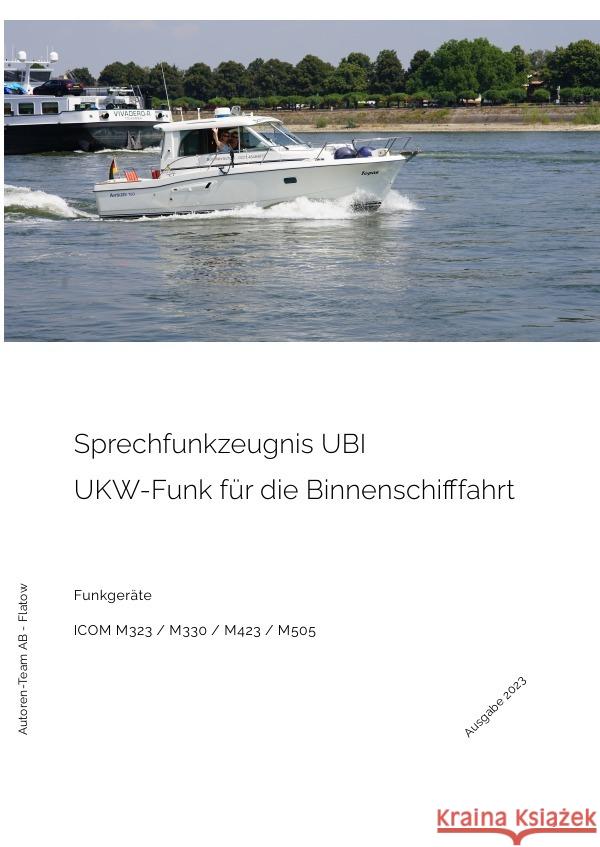 Sprechfunkzeugnis UBI - ICOM M323 / M330 / M423 / M505 AB - Flatow, Autoren-Team 9783757577919