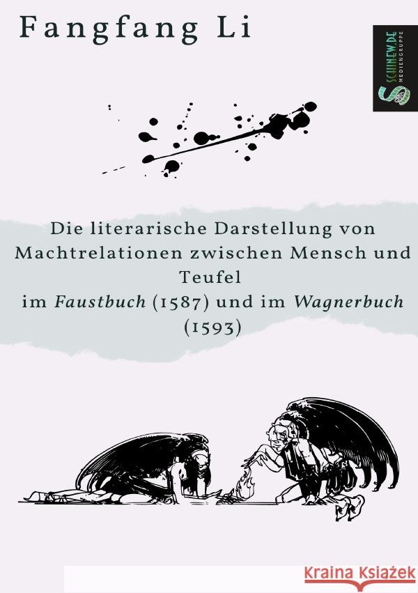 Die literarische Darstellung von Machtrelationen zwischen Mensch und Teufel Li, Fangfang 9783757578213