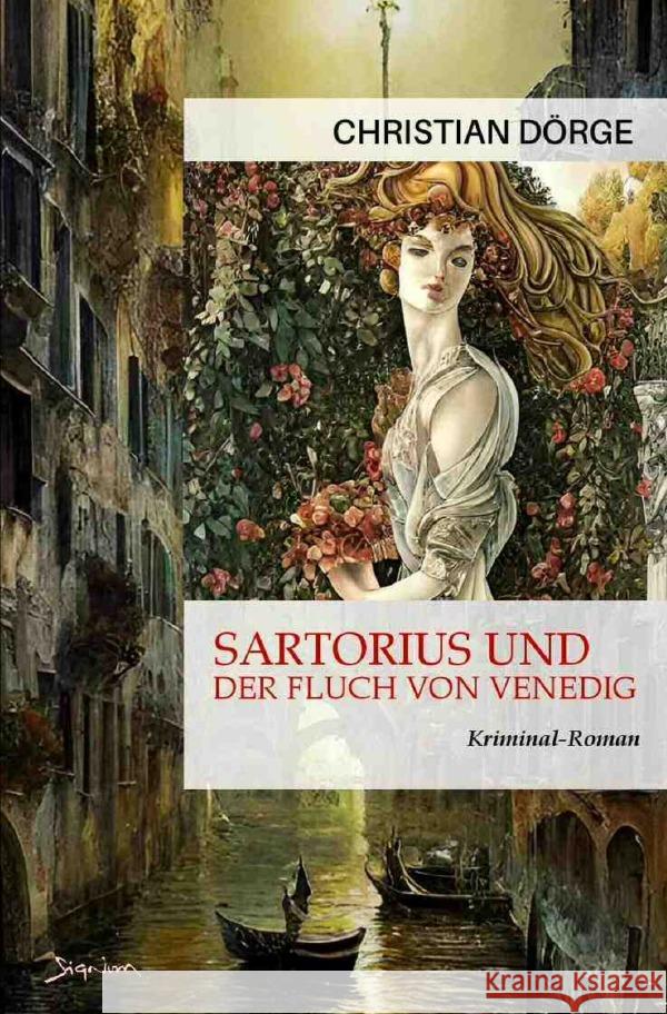 Sartorius und der Fluch von Venedig Dörge, Christian 9783757578596