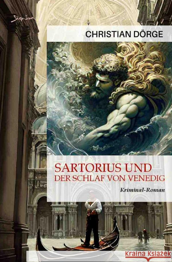 Sartorius und der Schlaf von Venedig Dörge, Christian 9783757580520