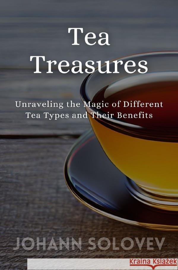 Tea Treasures Solovev, Johann 9783757582036