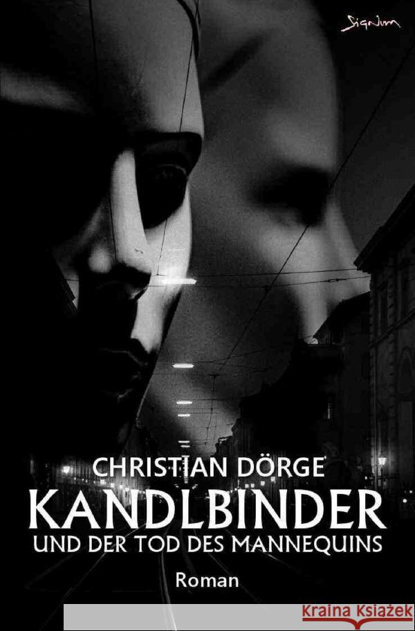 Kandlbinder und der Tod des Mannequins Dörge, Christian 9783757582586 epubli