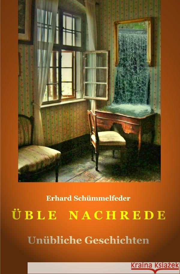 Üble Nachrede Schümmelfeder, Erhard 9783757583897