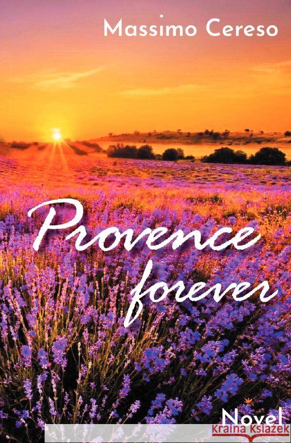 Provence forever Cereso, Massimo 9783757584061