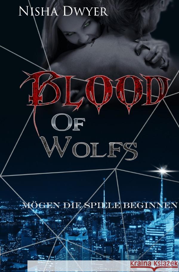 Blood of Wolfs Dwyer, Nisha 9783757584535