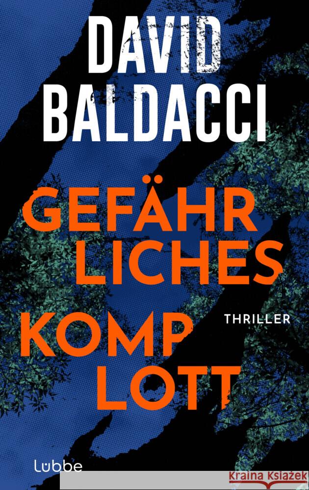 Gefährliches Komplott Baldacci, David 9783757700416 Bastei Lübbe