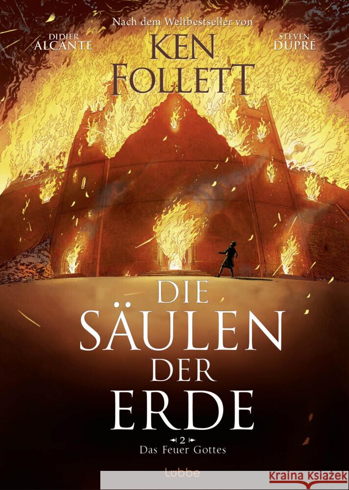 Die Säulen der Erde - Das Feuer Gottes Follett, Ken, Alcante, Didier 9783757700881 Bastei Lübbe