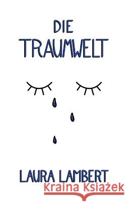 Die Traumwelt Laura Lambert 9783757806385