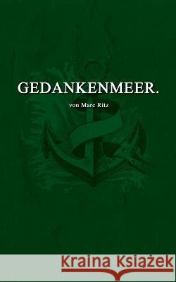 Gedankenmeer. Marc Ritz 9783757806460