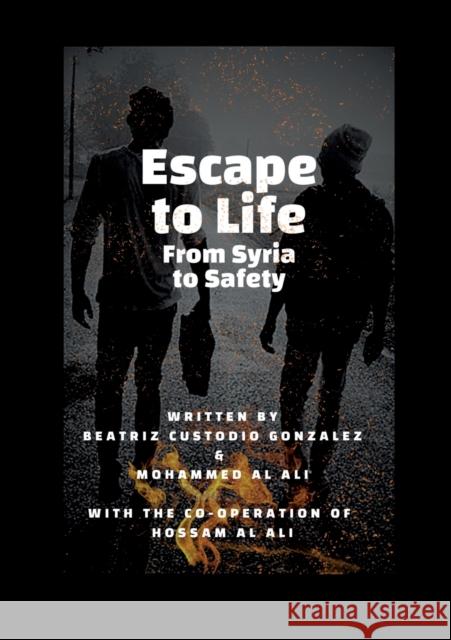 Escape to Life Mohammed Al Ali 9783757806545 Books on Demand