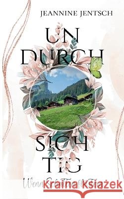 Undurchsichtig: Wenn Schatten fl?stern Jeannine Jentsch 9783757810221 Bod - Books on Demand