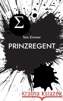 Prinzregent Tom Zimmer 9783757814656